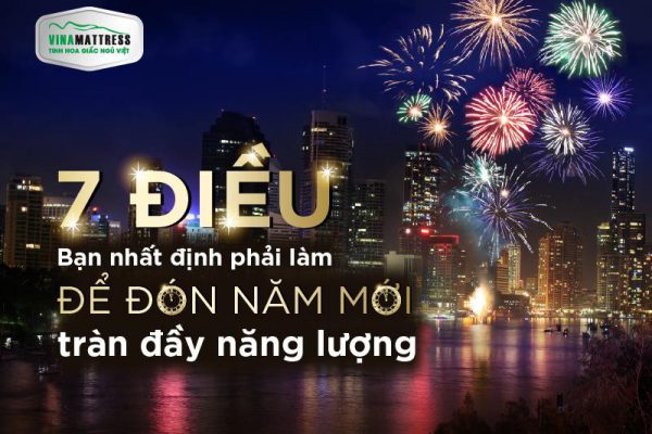 7 BƯỚC “THẦN THÁNH” GIÚP NĂM 2021 CỦA BẠN TRÀN ĐẦY NĂNG LƯỢNG